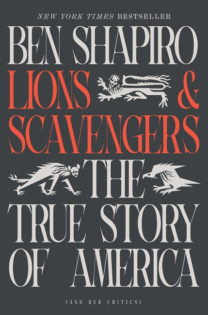 Lions and Scavengers: The True Story of America (and Her Critics) - Ingram