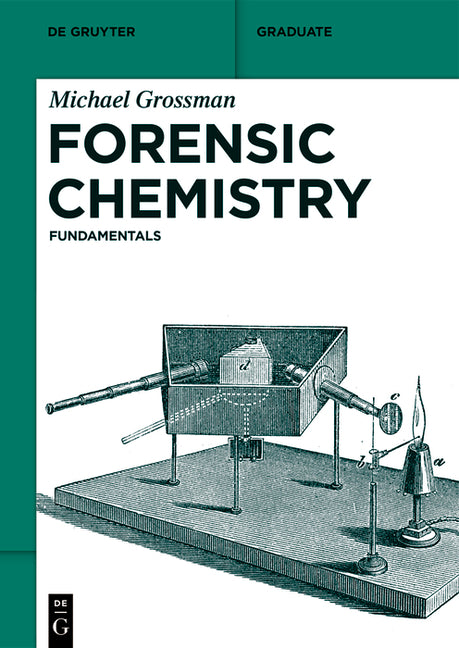 Forensic Chemistry: Fundamentals - Ingram