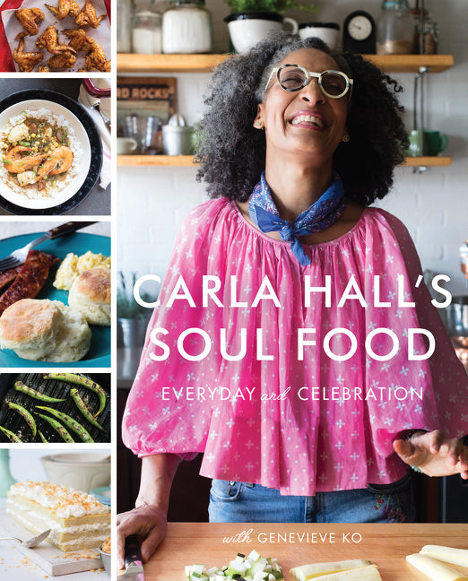 Carla Hall's Soul Food: Everyday and Celebration - Ingram