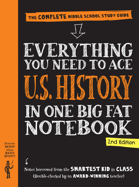 Everything You Need to Ace U.S. History in One Big Fat Notebook, 2nd Edition: The Complete Middle School Study Guide (Revised) - Ingram