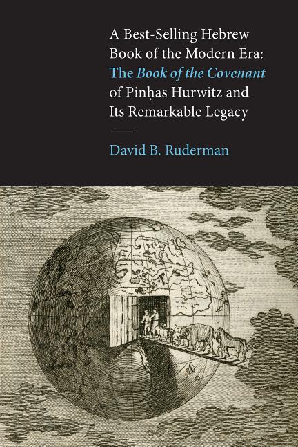 Best-Selling Hebrew Book of the Modern Era: The Book of the Covenant of Pinhas Hurwitz and Its Remarkable Legacy - Ingram