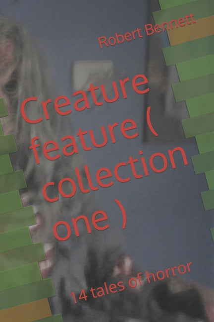 Creature feature ( collection one ): 14 tales of horror - Ingram