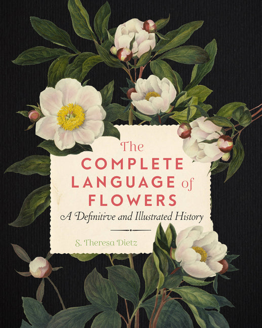 Complete Language of Flowers: A Definitive and Illustrated History - Ingram