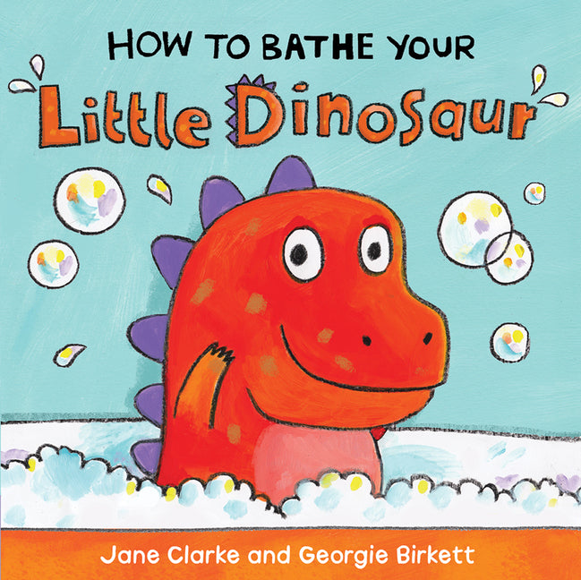 How to Bathe Your Little Dinosaur - Ingram