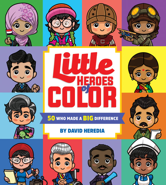 Little Heroes of Color: 50 Who Made a Big Difference - Ingram