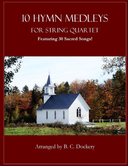 10 Hymn Medleys for String Quartet: Featuring 30 Sacred Songs! - Ingram