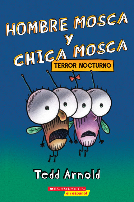 Hombre Mosca Y Chica Mosca: Terror Nocturno (Fly Guy and Fly Girl: Night Fright) - Ingram