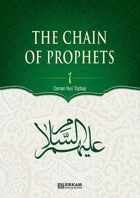Chain of Prophets (as) - Vol.1 [Students book] - Islamic Studies Textbook: The history of Prophets according to the Quran - Ingram
