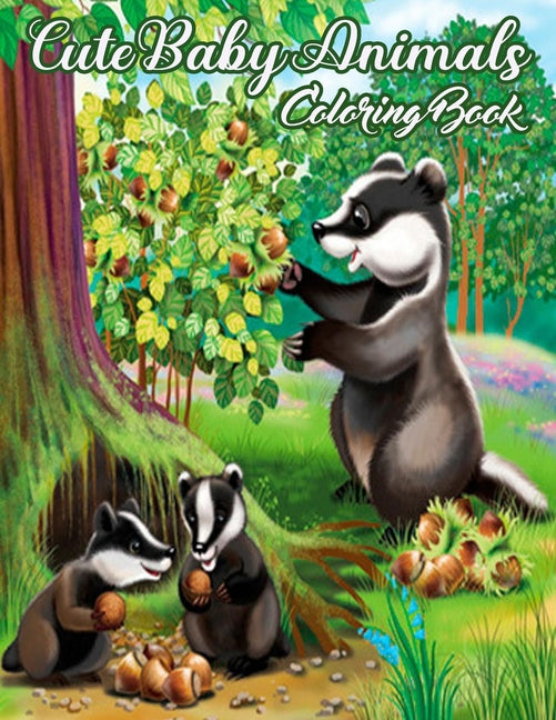 Cute Animals Coloring Book: Featuring Most Beautiful and Super Cute Lovable Baby Animals from Forest Animals, Wild Animals, Oceans Animals, Farms - Ingram