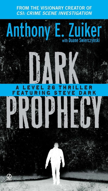 Dark Prophecy: A Level 26 Thriller Featuring Steve Dark - Ingram