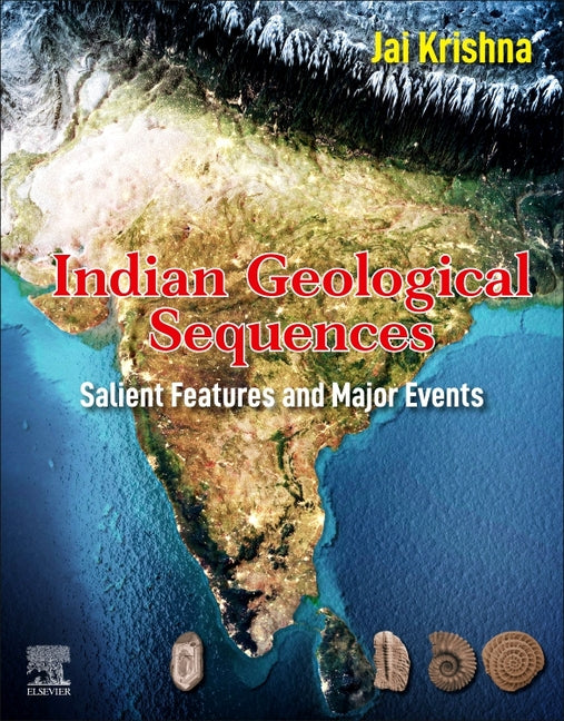 Indian Geological Sequences: Salient Features and Major Events - Ingram