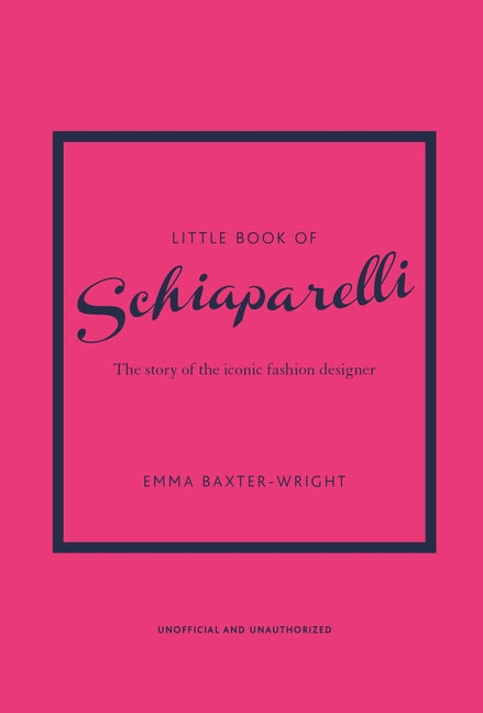 Little Book of Schiaparelli: The Story of the Iconic Fashion Designer - Ingram