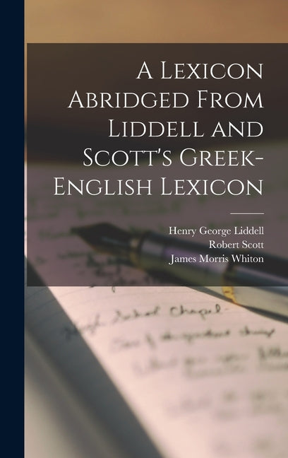 Lexicon Abridged From Liddell and Scott's Greek-English Lexicon - Ingram