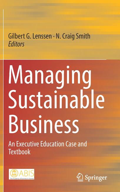 Managing Sustainable Business: An Executive Education Case and Textbook (2019) - Ingram