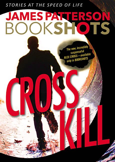 Cross Kill: An Alex Cross Story - Ingram