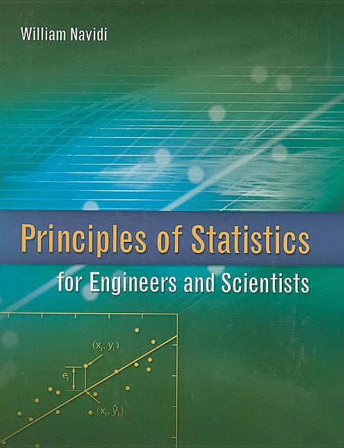 Principles of Statistics for Engineers and Scientists - Ingram