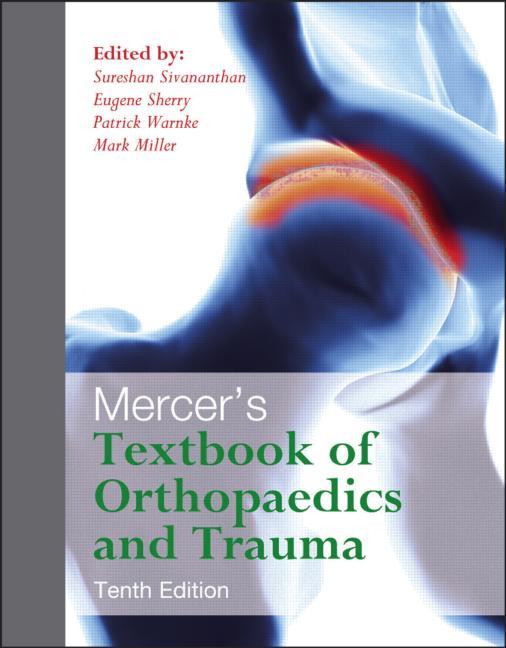 Mercer's Textbook of Orthopaedics and Trauma Tenth Edition - Ingram