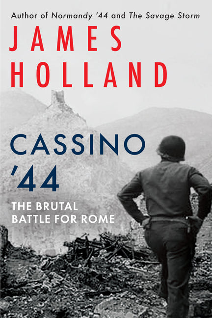 Cassino '44: The Brutal Battle for Rome - Ingram