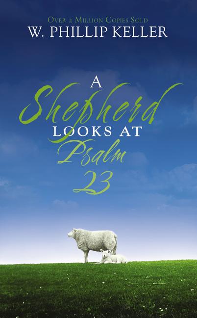 Shepherd Looks at Psalm 23: Discovering God's Love for You - Ingram