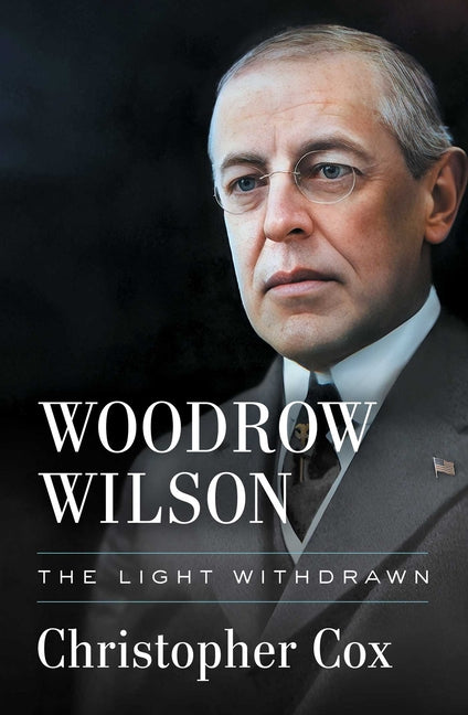 Woodrow Wilson: The Light Withdrawn - Ingram