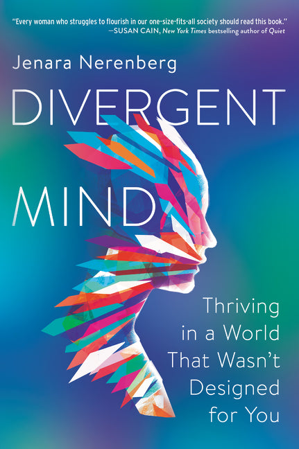 Divergent Mind: Thriving in a World That Wasn't Designed for You - Ingram