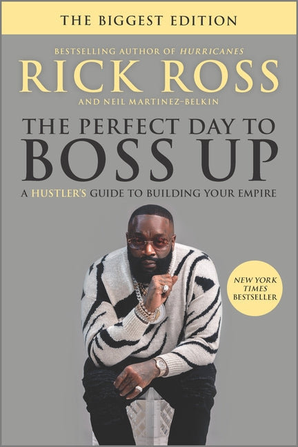 Perfect Day to Boss Up: A Hustler's Guide to Building Your Empire (First Time Trade) - Ingram