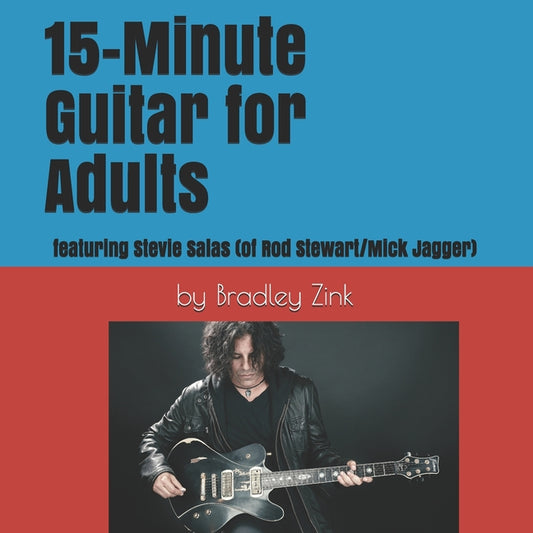 15-Minute Guitar for Adults: featuring Stevie Salas (Rod Stewart/Mick Jagger) - Ingram