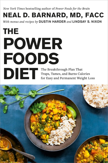 Power Foods Diet: The Breakthrough Plan That Traps, Tames, and Burns Calories for Easy and Permanent Weight Loss - Ingram