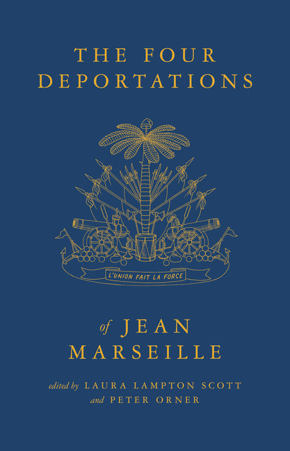 Four Deportations of Jean Marseille: Dispatches #1 - Ingram
