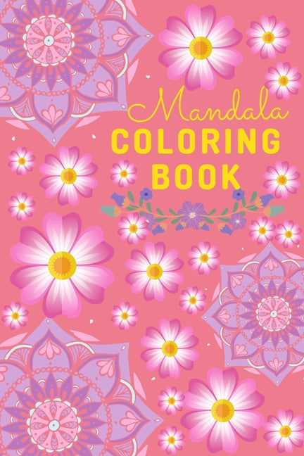 Mandalas coloring book: Coloring book featuring 100 of most beautiful mandalas designs for adult - Ingram