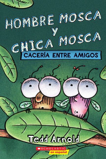 Hombre Mosca Y Chica Mosca: Cacería Entre Amigos (Fly Guy and Fly Girl: Friendly Frenzy) - Ingram