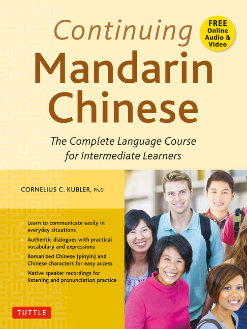 Continuing Mandarin Chinese Textbook: The Complete Language Course for Intermediate Learners - Ingram