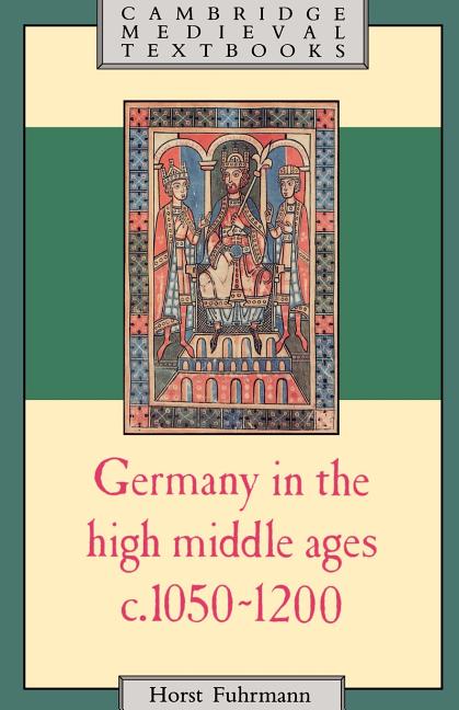 Germany in the High Middle Ages, c. 1050-1200 - Ingram