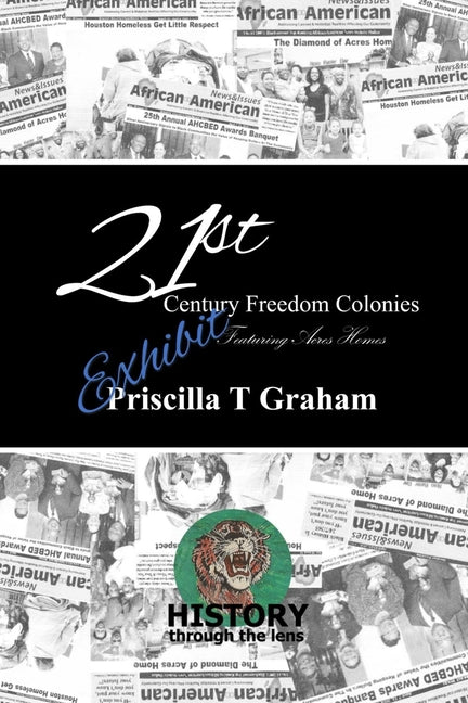 21st Century Freedom Colonies featuring Acres Homes - Ingram