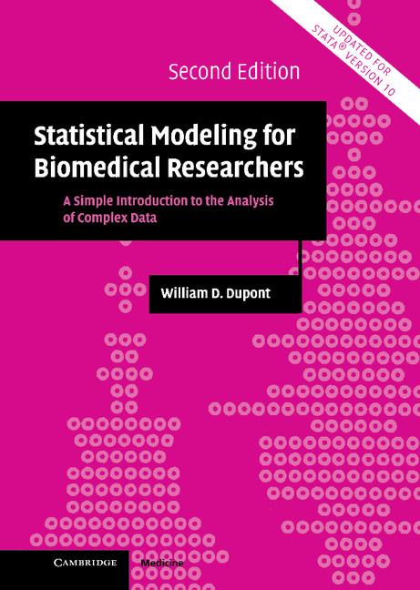 Statistical Modeling for Biomedical Researchers: A Simple Introduction to the Analysis of Complex Data (Updated) - Ingram