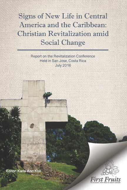 Signs of New Life in Central America and the Caribbean: Christian Revitalization Amid Social Change - Ingram