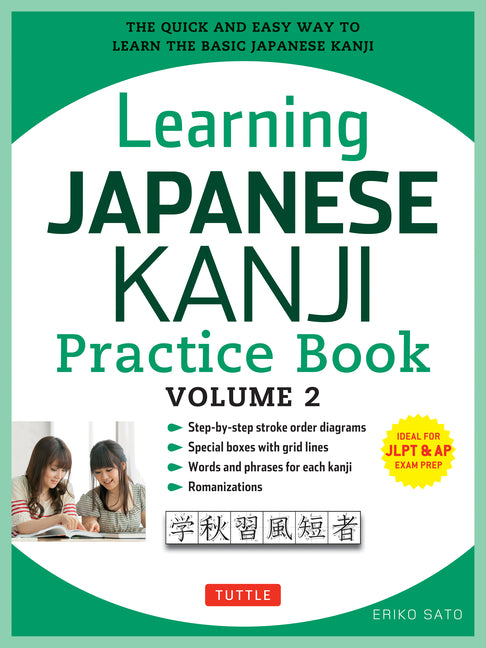 Learning Japanese Kanji Practice Book Volume 2: (Jlpt Level N4 & AP Exam) the Quick and Easy Way to Learn the Basic Japanese Kanji - Ingram