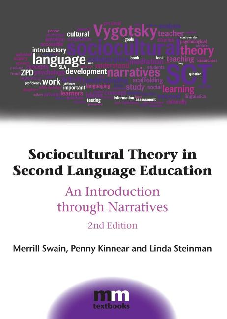 Sociocultural Theory in Second Language Education: An Introduction Through Narratives (Revised) - Ingram