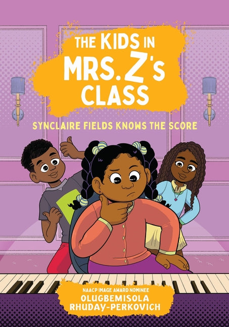 Kids in Mrs. Z's Class: Synclaire Fields Knows the Score - Ingram