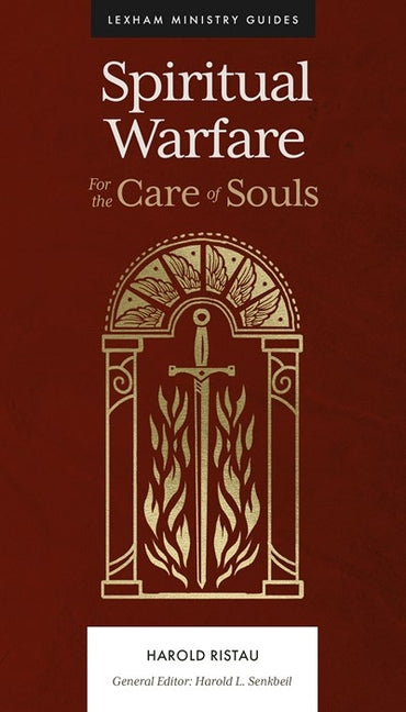 Spiritual Warfare: For the Care of Souls - Ingram