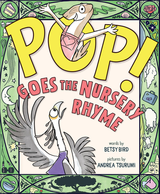 Pop! Goes the Nursery Rhyme - Ingram
