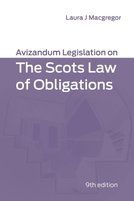 Avizandum Legislation on the Scots Law of Obligations - Ingram