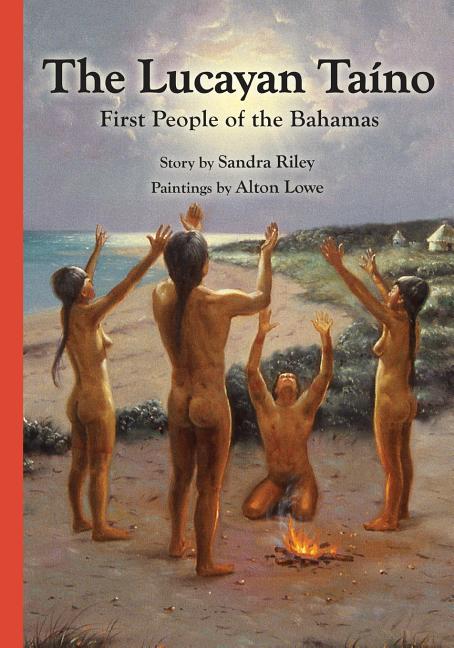 Lucayan Taîno: First People of the Bahamas (Parrot House 2017 Softcover) - Ingram