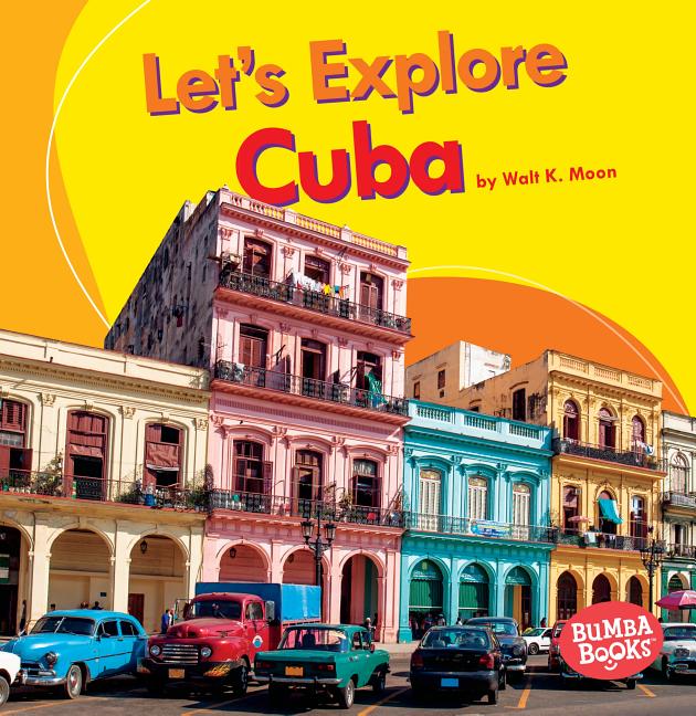 Let's Explore Cuba - Ingram