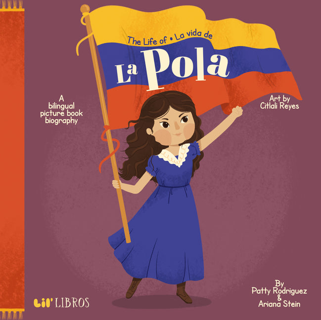 Life of / La Vida de la Pola: A Bilingual Picture Book Biography - Ingram
