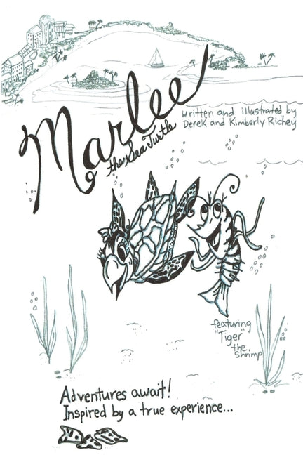 Marlee the Sea Turtle: featuring Tiger the shrimp - Ingram