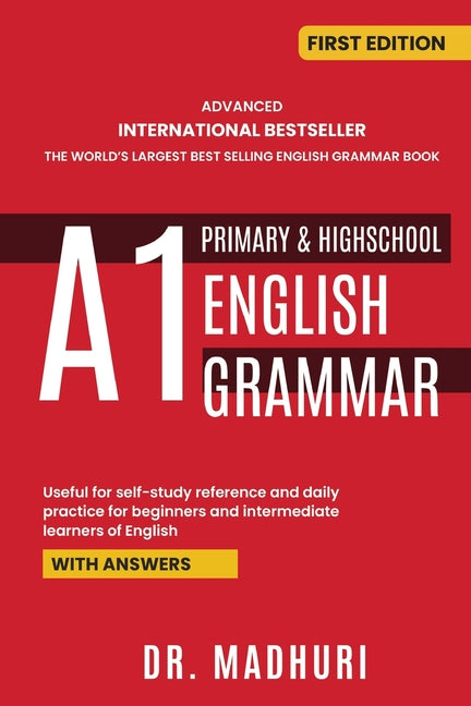 Advanced International Bestseller the World's Largest Best Selling English Grammar Book A1 Primary & Highschool English Grammar - Ingram
