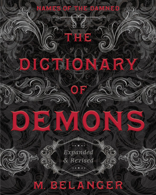 Dictionary of Demons: Expanded & Revised: Names of the Damned - Ingram