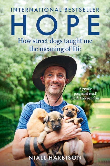 Hope - How Street Dogs Taught Me the Meaning of Life: Featuring Rodney, McMuffin and King Whacker - Ingram