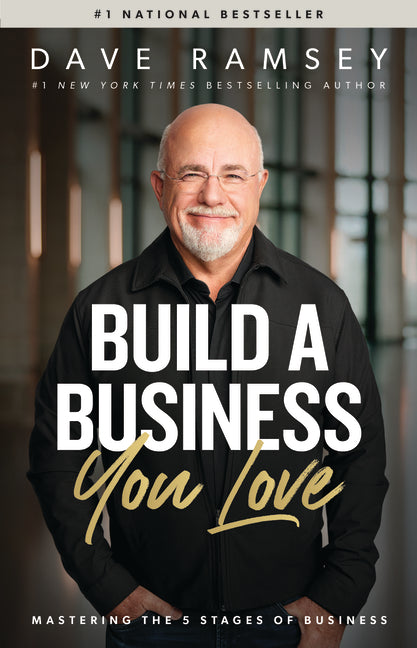 Build a Business You Love: Mastering the Five Stages of Business - Ingram